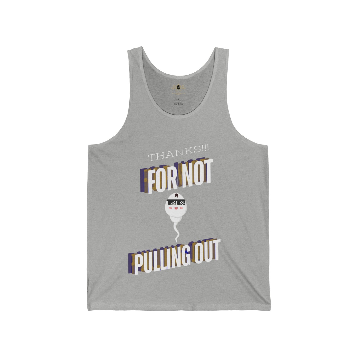 Funny Father's Day Tank Top - "Thanks for Not Pulling Out" & "You Nailed It" with Sperm Cell Design